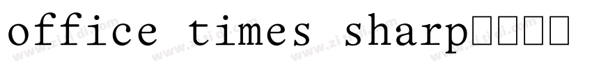 office times sharp字体转换